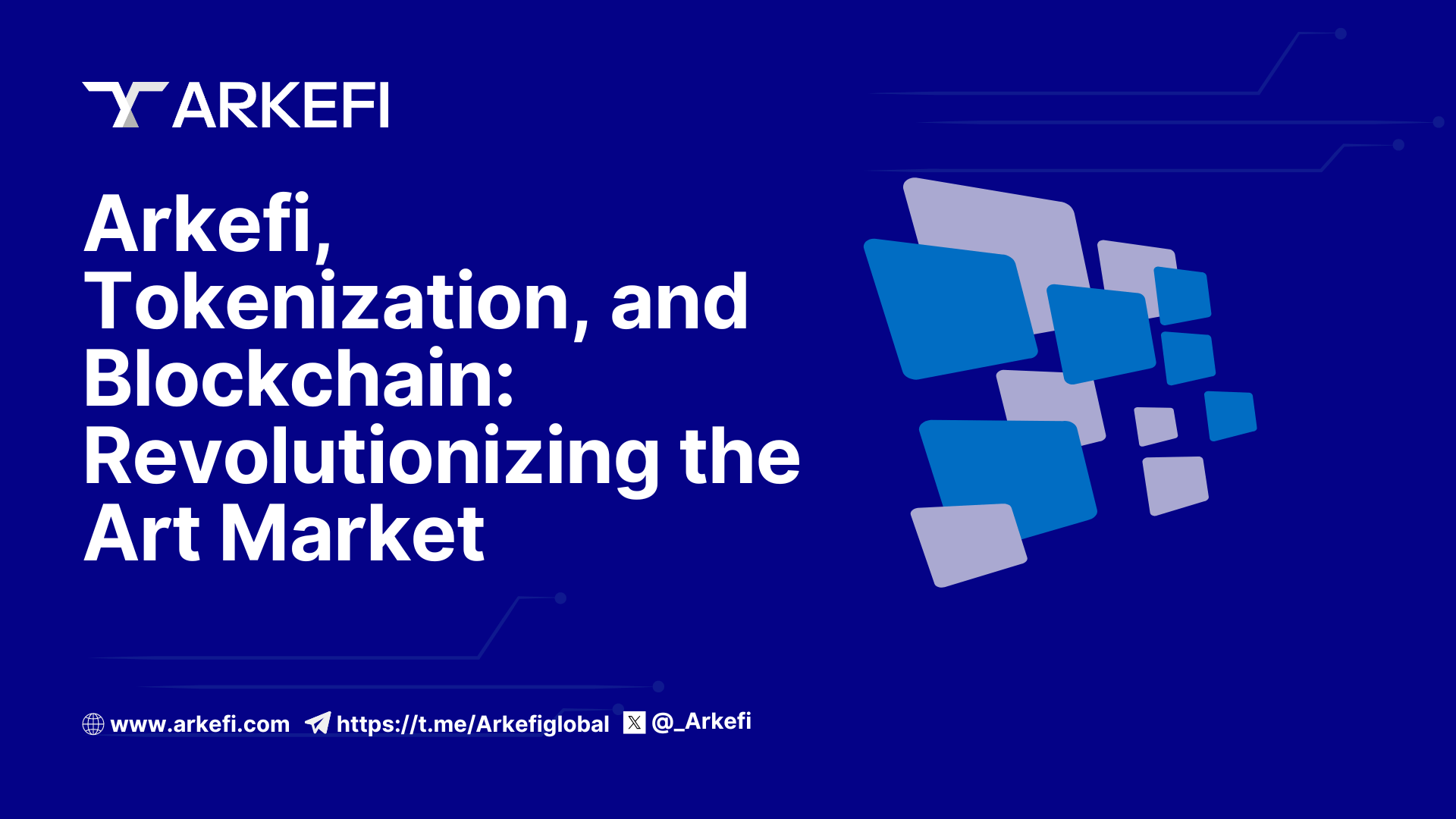 Arkefi, Tokenization, and Blockchain: Revolutionizing the Art Market