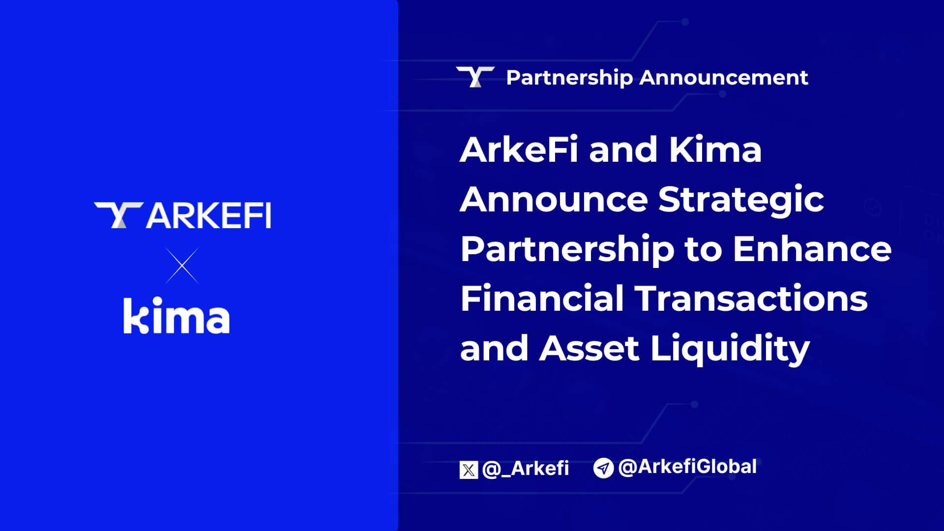 ArkeFi and Kima Announce Strategic Partnership to Enhance Financial Transactions and Asset Liquidity